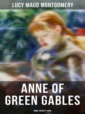 cover image of ANNE OF GREEN GABLES (Anne Shirley Saga)